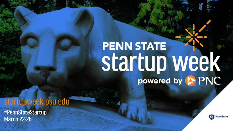 Startup Week banner with nittany lion shrine in background