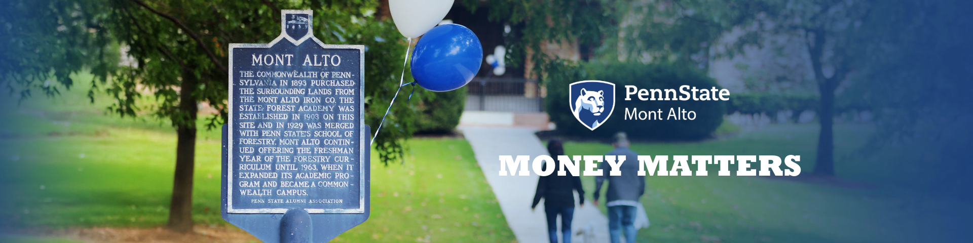 Penn State Mont Alto sign with blue and white baloons.