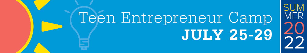 "Teen Entrepreneur Camp (TEC) July 25-29,summer 2022" on blue background