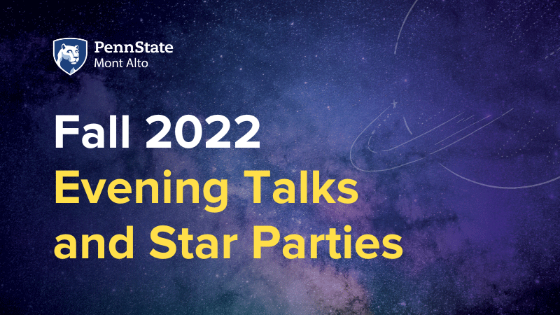 "Fall 2022 Evening Talks and Star Parties"