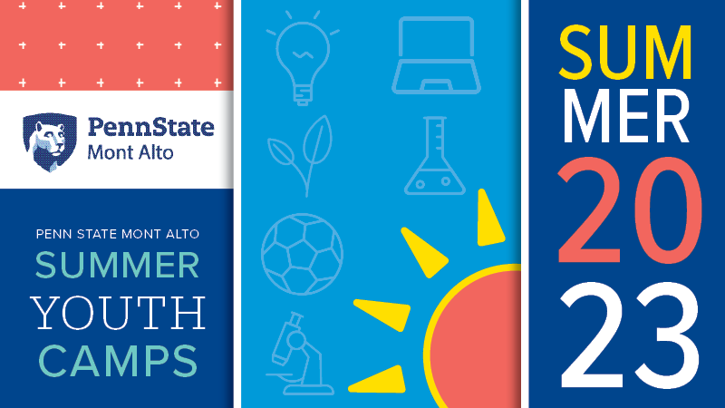 Blue summery background with text "Summer 2023, Penn State Mont Alto Youth Summer Camps" 