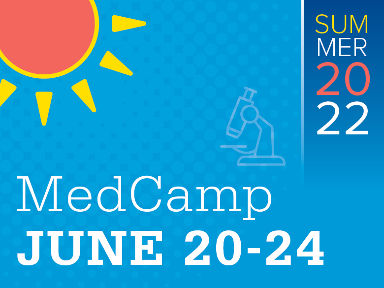 Summer 2022 MedCamp June 20-24