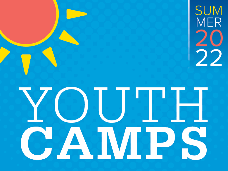 "Summer 2022 Youth Camps" 