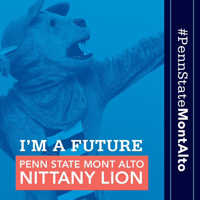 "I'm A Future Penn State Mont Alto Nittany Lion"