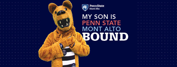 "My Son is Penn State Mont Alto Bound" with Lion mascot hugging his heart in front of blue background