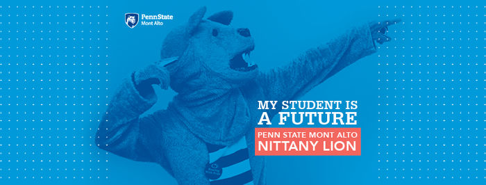 "My Student is Future Penn State Mont Alto Nittany Lion" with lion mascot pointing to the right on a light blue background