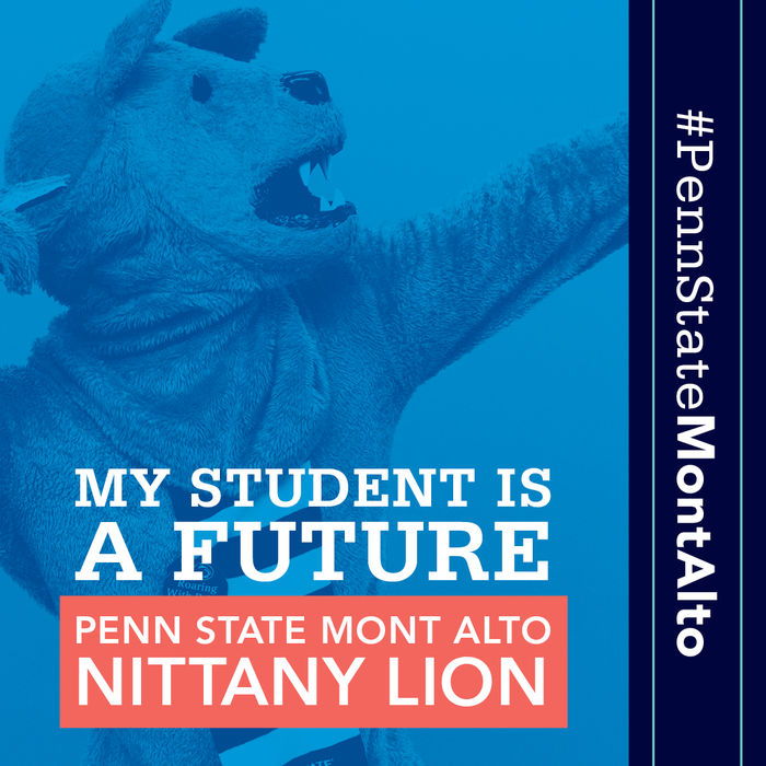 "My Student is Future Penn State Mont Alto Nittany Lion" Lion Mascot pointing to the right