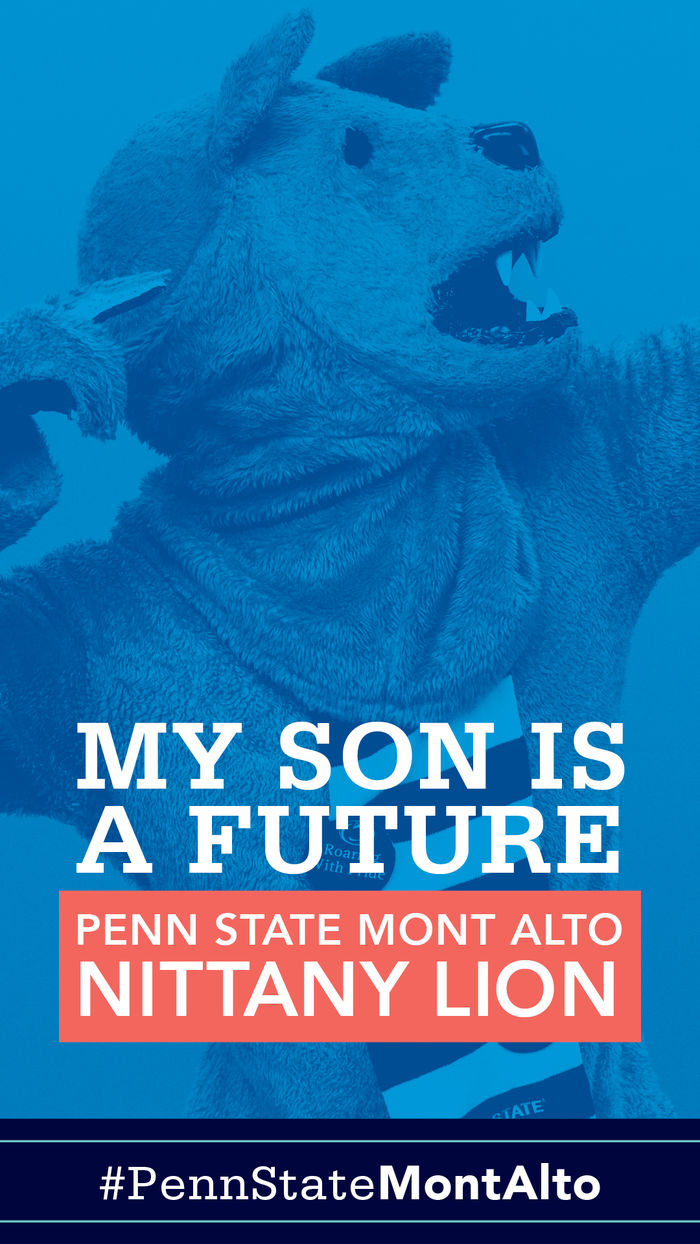 "My Son is a Future Penn State Mont Alto Nittany Lion" Lion pointing to the right 