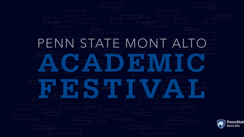Penn State Mont Alto Academic Festival