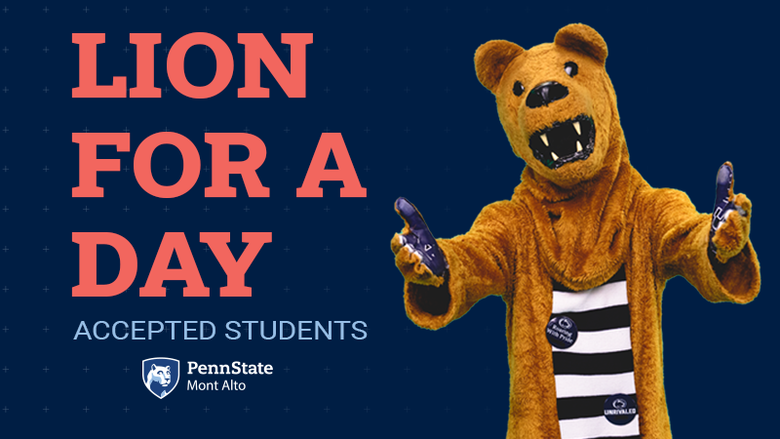 "Lion for a day, accepted student" lion mascot on blue background with Penn State logo. 