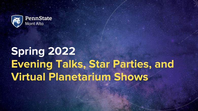 Spring 2022 Evening Talks and Planetarium Events